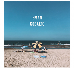 EMAN - COBALTO è il suo nuovo singolo