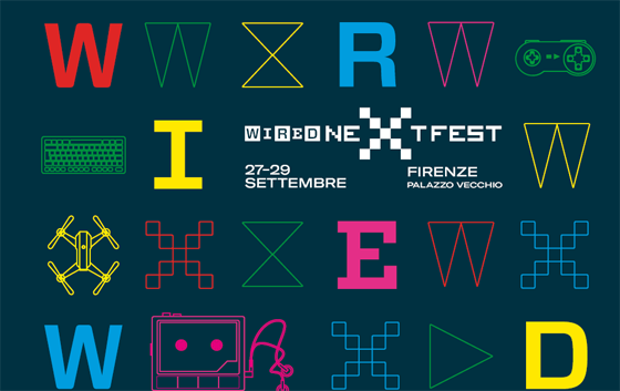WIRED NEXT FEST 2019 : FIRENZE 27-29 SETTEMBRE 2019