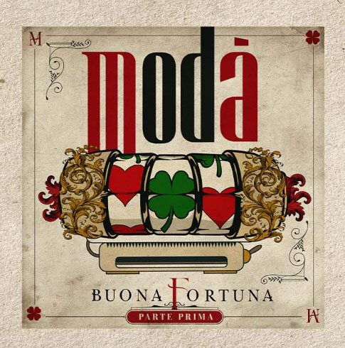 MODÀ fuori il nuovo album “BUONA FORTUNA – PARTE PRIMA”