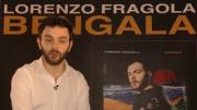 Video intervista Lorenzo Fragola presentazione Album Bengala